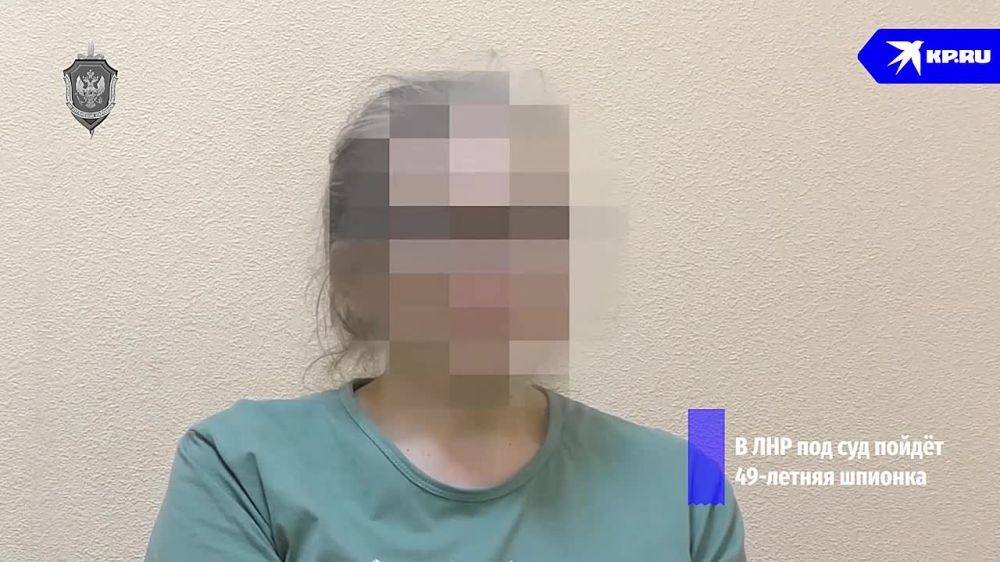 В ЛНР под суд пойдёт 49-летняя шпионка